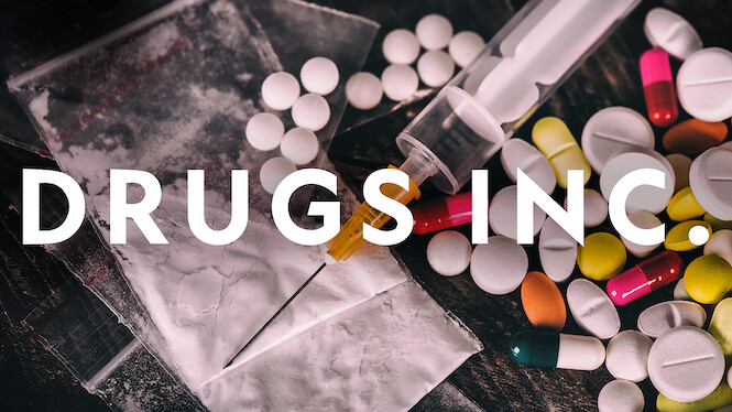 Drugs, Inc. (2014) - Netflix | Flixable