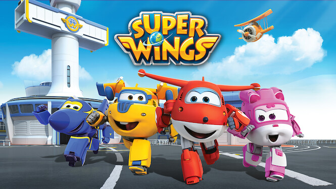 Super Wings (2014) - Netflix | Flixable