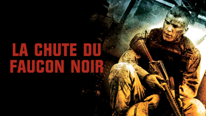La chute du faucon noir (2001) - Netflix | Flixable